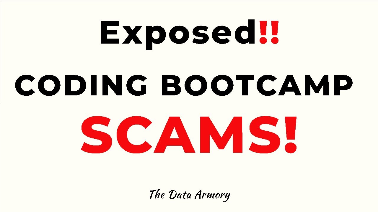 Watch Out: Avoiding Coding Bootcamp Scams.
