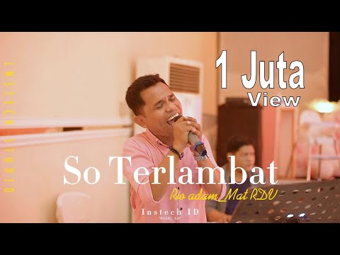 So Terlambat - Gunawan ( Cover Rio Adam ) Electone Musik