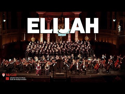 Mendelssohn: Elijah, Op. 70 - McGill Symphony Orchestra
