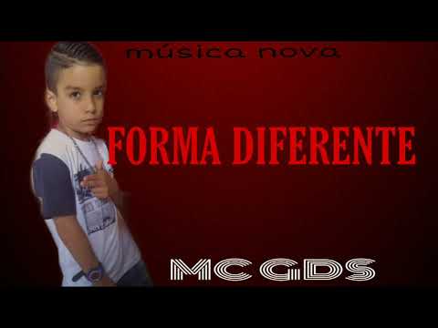 FORMA DIFERENTE- MC GDS