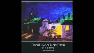 Trash Can Sinatras - Mr  Grisly