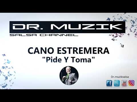 Pide Y Toma - Cano Estremera