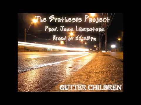 The Synthesis Project - Gutter Children
