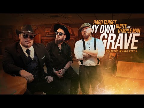 Hard Target x Durte x Cymple Man - My Own Grave (Official Music Video)