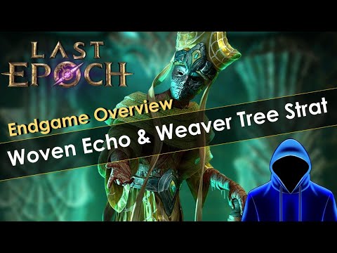 Last Epoch Woven Echo Endgame Overview and Strategy