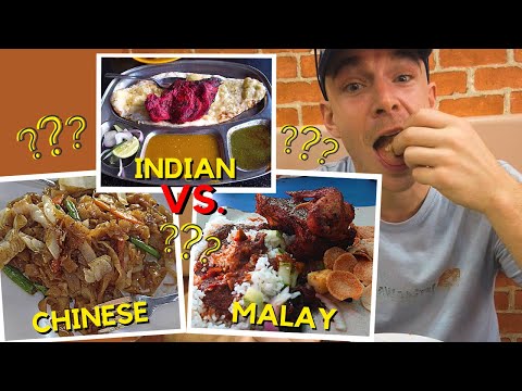 Who has the BEST FOOD in Malaysia? Indian vs. Chinese vs. Malay