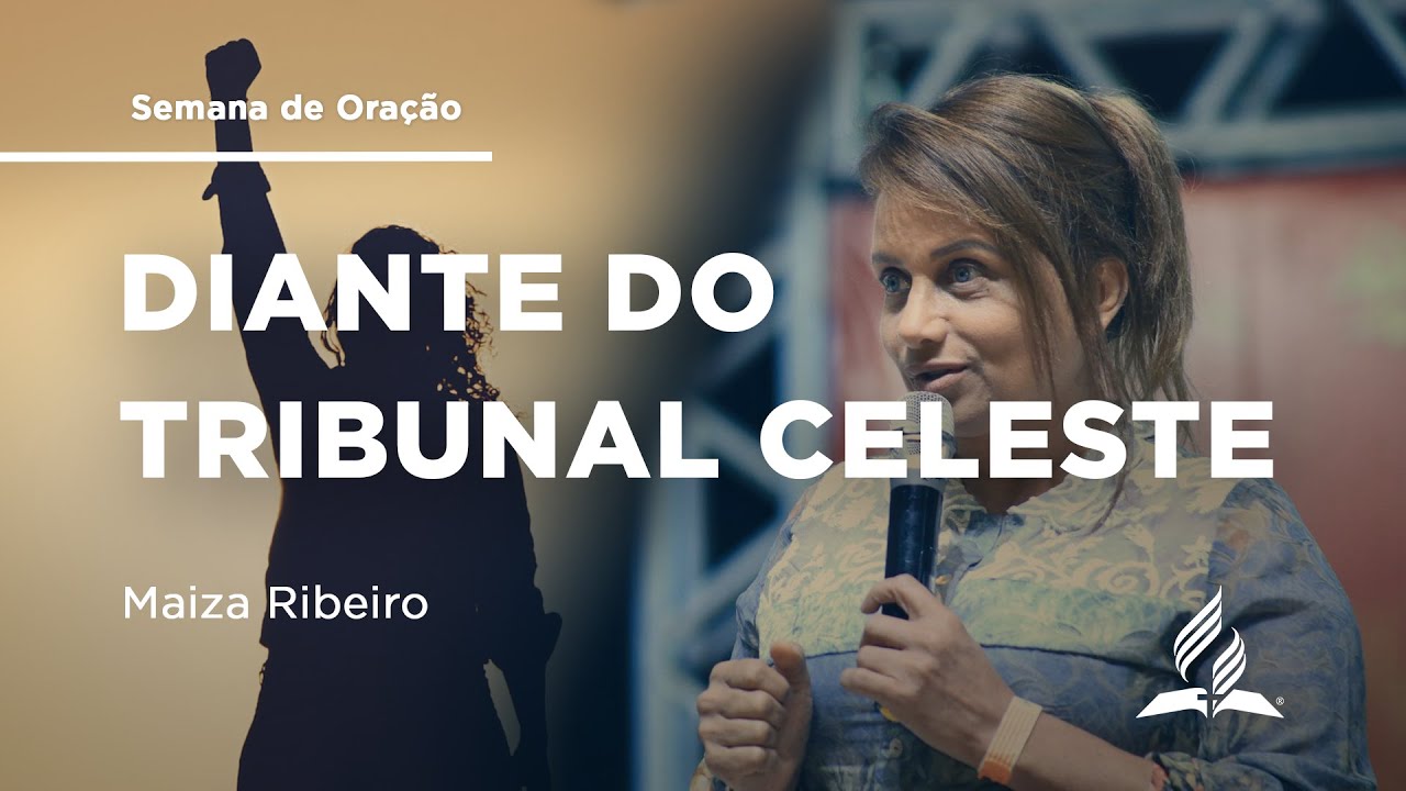 Diante do Tribunal Celeste - Dia 7 | Semana de Oração com Maiza Ribeiro | IASD Bruxelas