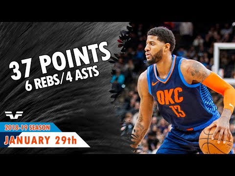 Paul George - 2019.01.29 - Thunder vs Magic - 37 Pts, 6 Rebs, 4 Asts