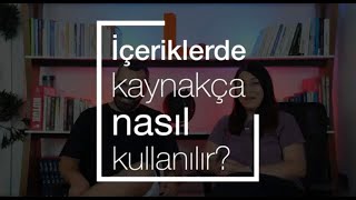İçeriklerde Kaynakça Nasıl Kullanılır?