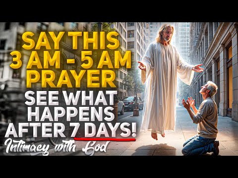 If You Wake Up Between 3am - 5am SAY This Powerful Prayer For Breakthrough (Christian Motivation)