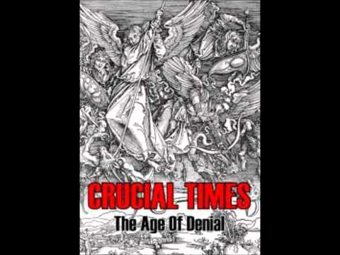 Crucial Times - The Price (The Age Of Denial)