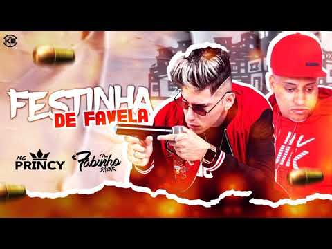 MC PRINCY E MC FABINHO DA OSK - FESTINHA NA FAVELA - MUSICA NOVA