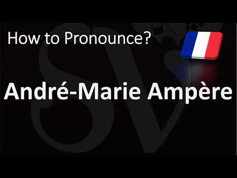 How to Pronounce André-Marie Ampère? (CORRECTLY)