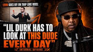 Loon CALLS OUT Legacy Media for ABANDONING Lil Durk & Leaving Trap Lore Ross to Control Coverage