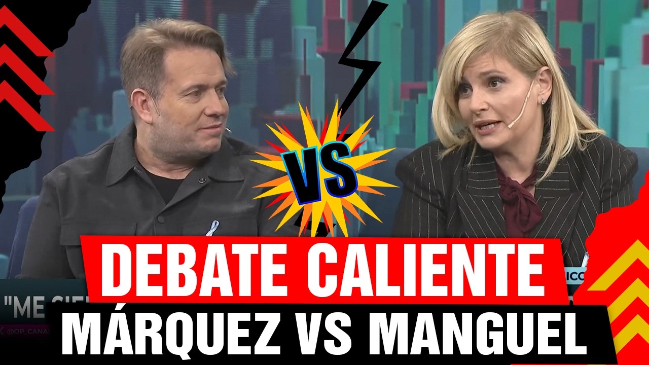💥 DEBATE CALIENTE: Nicolás Márquez vs Romina Manguel