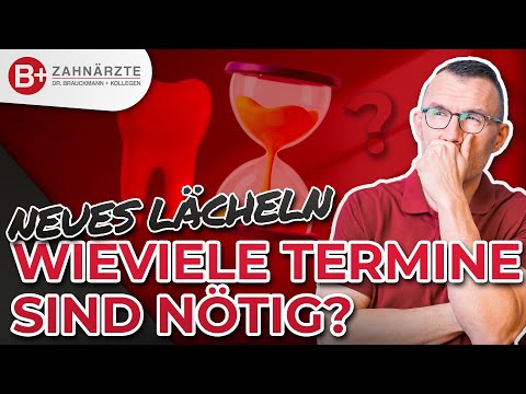 Smile Makeover Ablauf: Wieviele Termine sind nötig für schöne Zähne mit Veneers, Kronen oder Brücke?