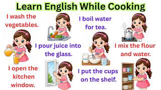 Learn English While Cooking |Daily Use Kitchen Sentences in English |Cooking Sentences for Beginners