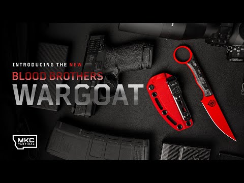 INTRODUCING: THE BLOOD BROTHERS WARGOAT