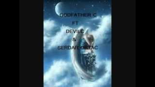 GodFather C Feat DevilC & Serdar Ortaç - Hadi Git 