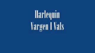 Harlequin - Vargen I Vals