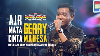 Download lagu Gery Mahesa - Air Mata Cinta NEW PALLAPA mp3 Download lagu Gery Mahesa - Air Mata Cinta NEW PALLAPA mp3