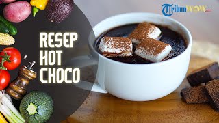 Rekomendasi Menu Buka Puasa Manis dan Hangat, Berikut Resep Membuat Hot Chocolate Praktis