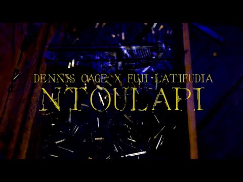 Dennis Cage x Fuji Latifudia - Ntoulapi | Official Lyric Video