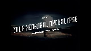 Your Personal Apocalypse - Ep 61