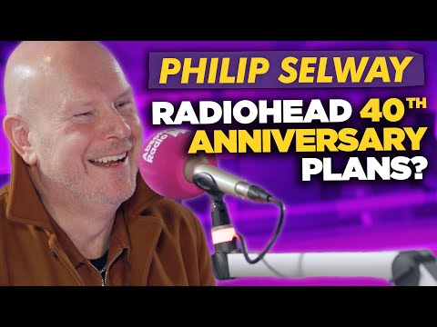 Radiohead “40 Years of Being a Band” with Philip Selway.