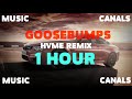 Travis Scott - Goosebumps (HVME Remix) | 1 HOUR |