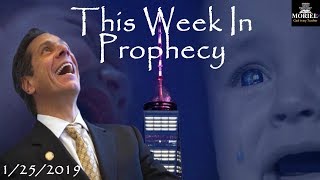 This Week In Prophecy - Abortion Anytime In New York