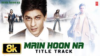 Download lagu Main Hoon Na Title Track - Video Song | Sonu Nigam, Shreya Ghoshal | Shahrukh Khan, Sushmita Sen mp3