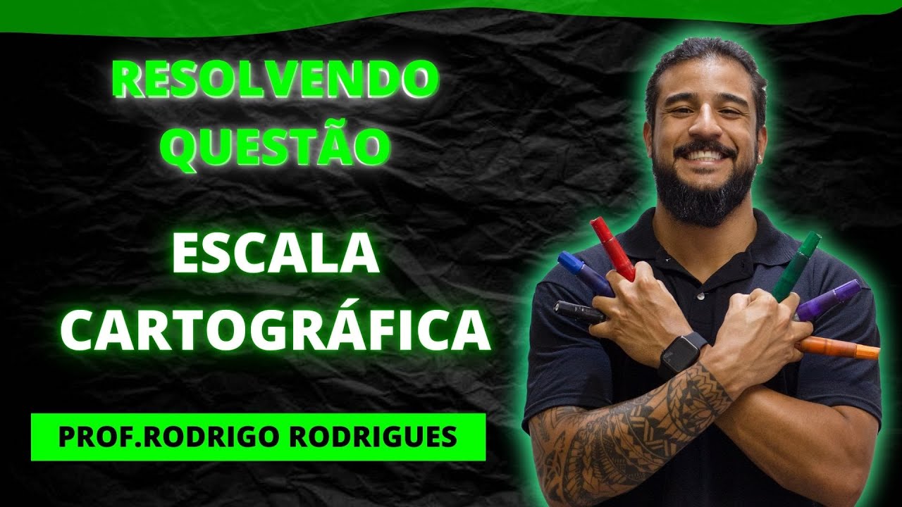 QUESTÃO: ESCALA CARTOGRÁFICA - GEOBRASIL {PROF. RODRIGO RODRIGUES}