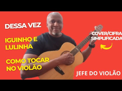 Dessa Vez - Iguinho e Lulinha