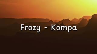 Download lagu Frozy - Kompa (Instrumental - Beat) Hot tiktok songs from she said she from the island #Tiktok #song mp3