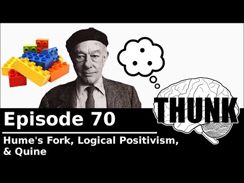 70. Hume's Fork, Logical Positivism, & Quine | THUNK