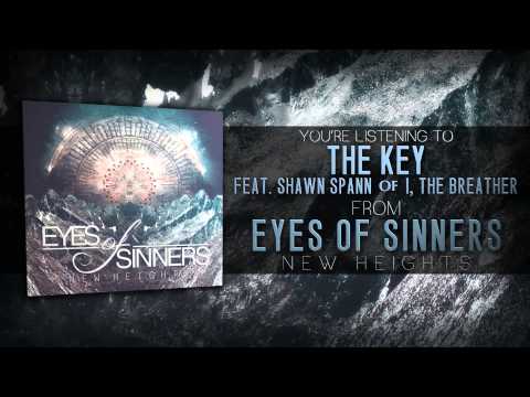 Eyes of Sinners - The Key Feat. Shawn Spann of I, The Breather