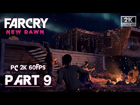 FAR CRY NEW DAWN Gameplay Walkthrough Part 9 FULL GAME [1440p 2K 60FPS PC] - No Commentary