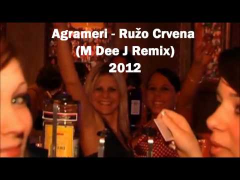 Agrameri - Ružo Crvena (M Dee J Remix) 2012