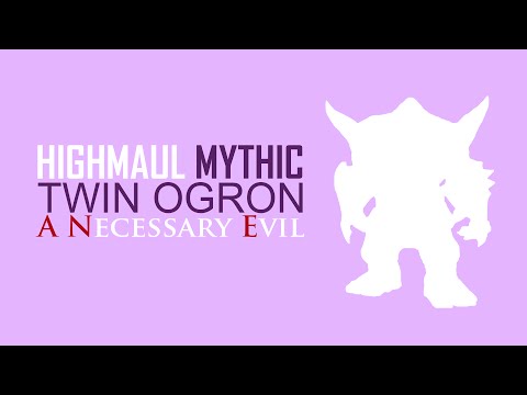 A Necessary Evil VS Twin Ogron (Mythic Holy Paladin PoV)