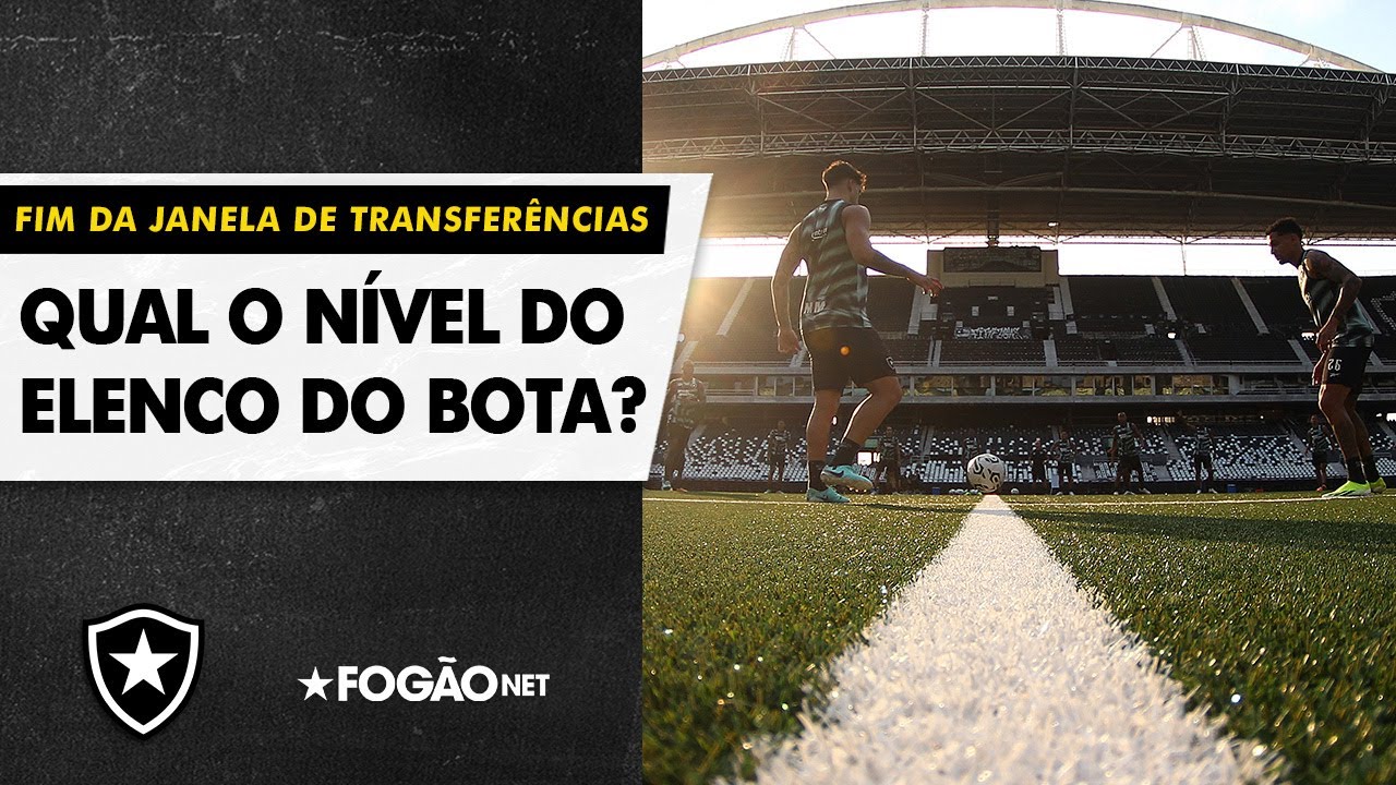 VÍDEO | Botafogo monta elenco com muita concorrência, apostas e poucas falhas