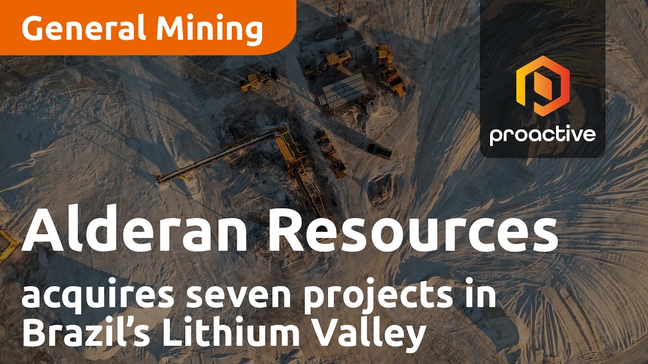 Alderan Resources acquires seven projects in Brazil’s Lithium Valley