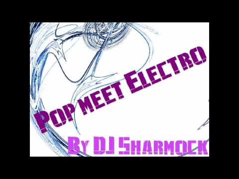 Special! Pop meet  Electro (Best of Charts) mixed by DJ Shamrock