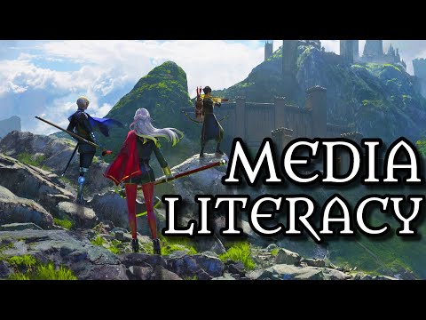 MEDIA LITERACY and Fire Emblem: Three Houses