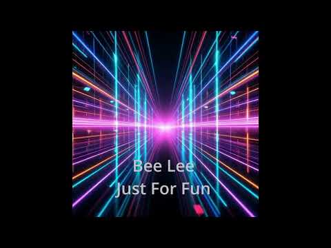 Bee Lee - Just For Fun