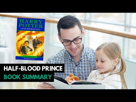 Harry Potter and the Half-Blood Prince (Book Summary) 6/7