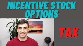 Incentive Stock Options  (ISO) Taxes Explained
