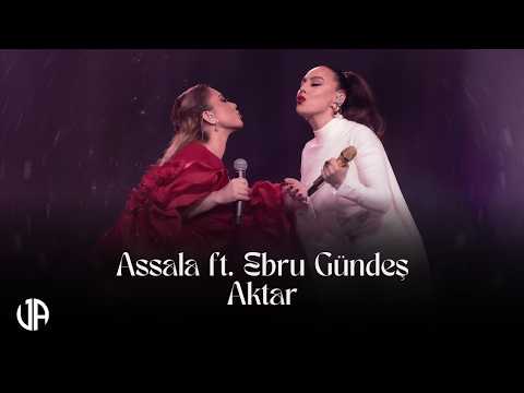 Assala & Ebru Gündeş - Ah Yar Çağırsan Gelmem Mi? | Aktar