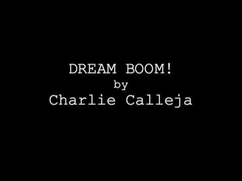 Charlie Calleja - DREAM BOOM!