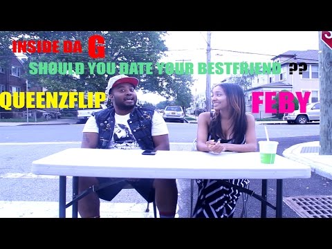 QUEENZFLIP - INSIDE DA G - (DATING YOUR BESTFRIEND) FT @ULUVFEBY FEBY TORRES